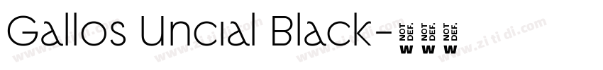 Gallos Uncial Black字体转换